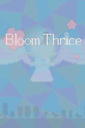 Bloom Thrice