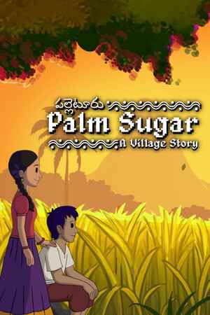 Palm Sugar: A Village Story