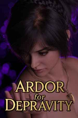 Ardor for Depravity