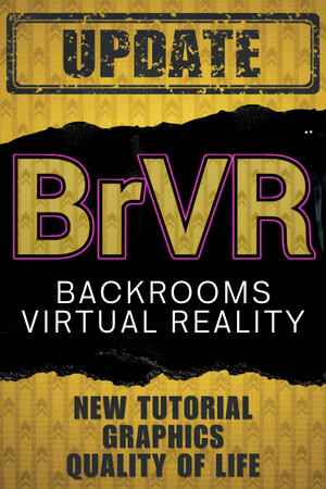 BrVR Backrooms Virtual Reality