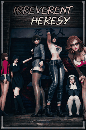 Irreverent Heresy