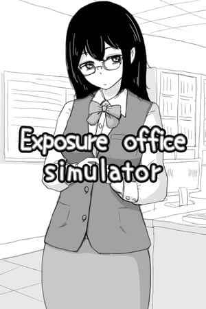 Exposure office simulator
