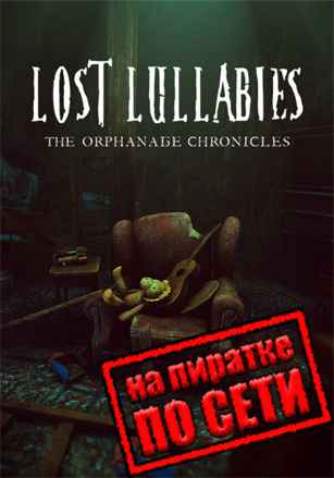 Lost Lullabies: The Orphanage Chronicles по сети