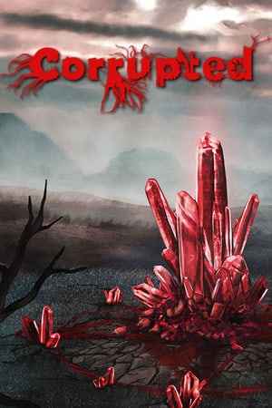 Corrupted
