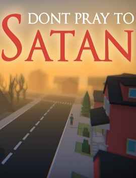 Don't Pray To Satan