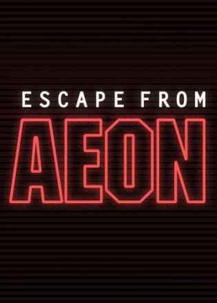 Escape From Aeon