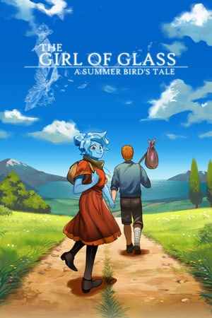 The Girl of Glass: A Summer Bird's Tale