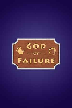God of Failure