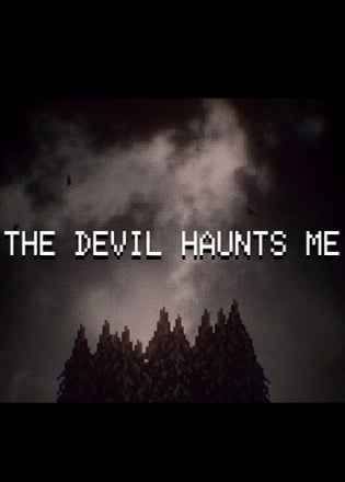 THE DEVIL HAUNTS ME