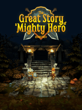 The Great Story of a Mighty Hero - Remastered