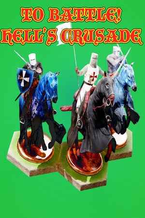 To Battle!: Hell's Crusade