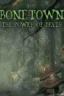 Bonetown: The Power of Death