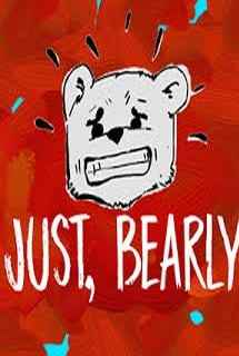 Just, Bearly