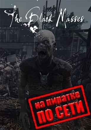 The Black Masses по сети