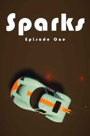 Sparks - Episode One