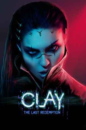 CLAY - The Last Redemption