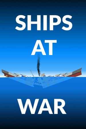 SHIPS AT WAR