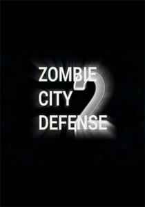 Zombie City Defense 2
