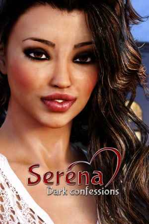 Serena: Dark confessions