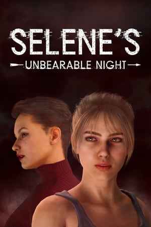 Selene's Unbearable Night