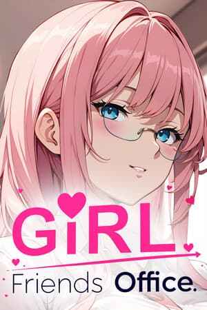 GIRLFRIENDS: OFFICE!