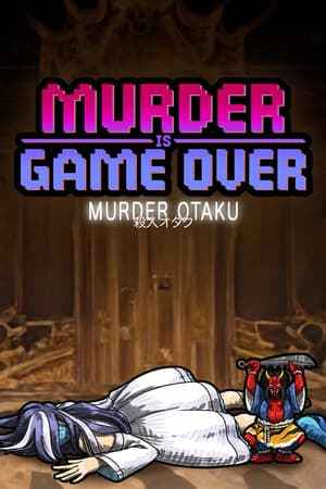 Murder Is Game Over: Murder Otaku
