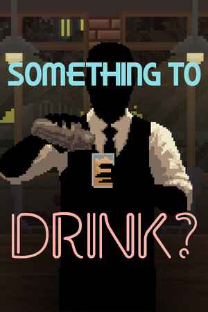 Something to Drink?