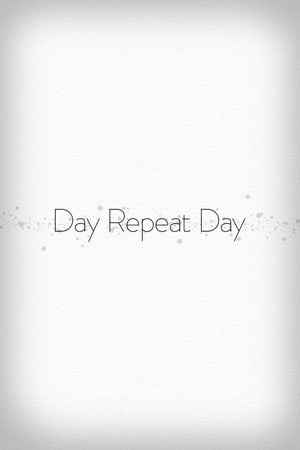 Day Repeat Day