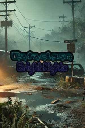 Cataclysm: Bright Nights