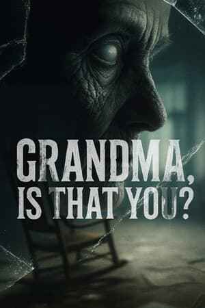 Grandma, Is That You?