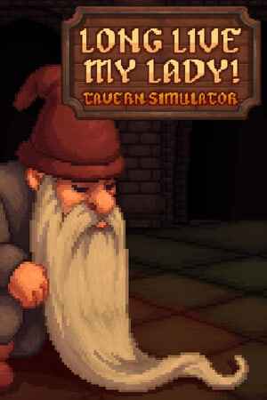 Long Live My Lady! Tavern Simulator