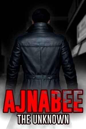 Ajnabee - The Unknown