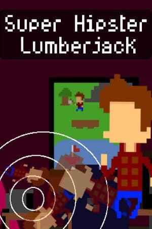 Super Hipster Lumberjack