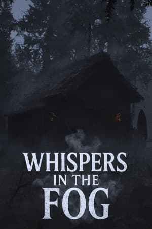 Whispers in the fog