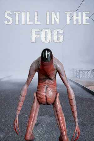 Still in the Fog