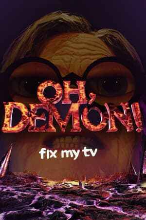 OH DEMON! Fix my TV