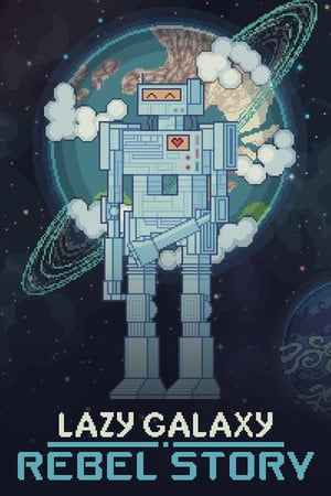 Lazy Galaxy: Rebel Story
