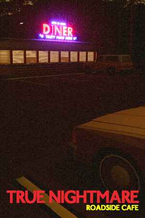 True Nightmare - Roadside Cafe