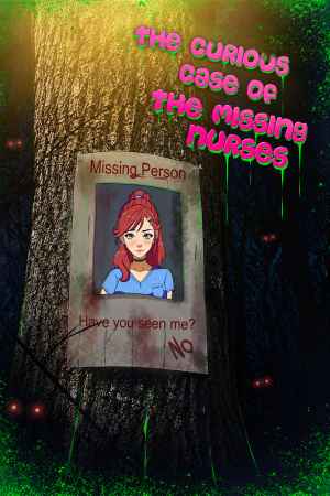 The Curious Case Of The Missing Nurses