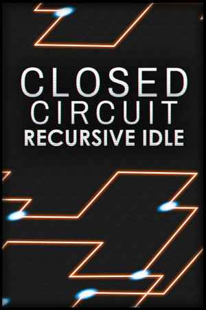 Closed Circuit: Recursive Idle