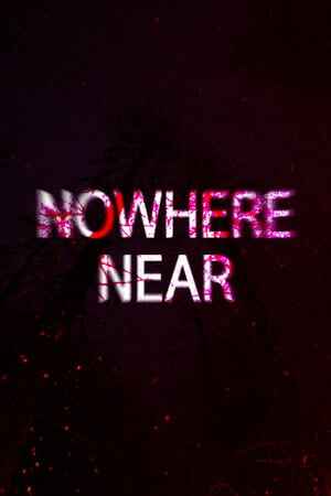 Nowhere Near