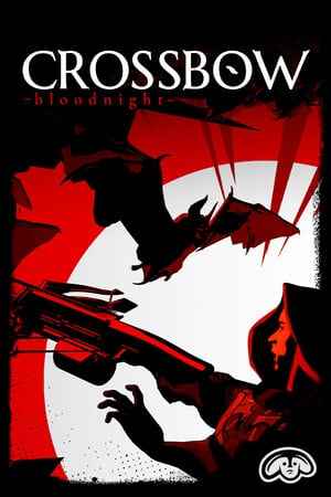 CROSSBOW: Bloodnight