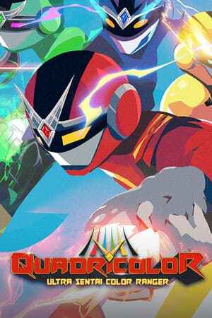 QUADRICOLOR: Ultra Sentai Color Ranger