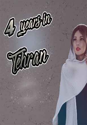 4 Years In Tehran