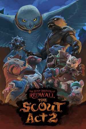 The Lost Legends of Redwall: The Scout Act 2