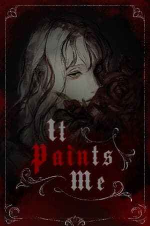 It Paints Me