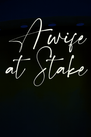 A Wife at Stake