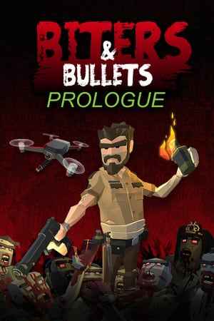 Biters and Bullets: Prologue