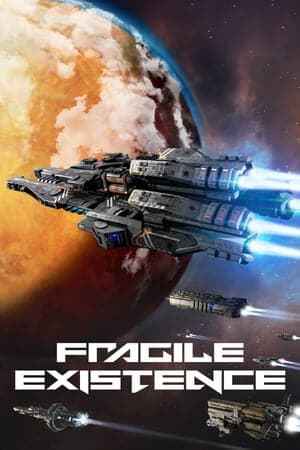 Fragile Existence