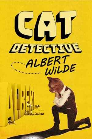 Cat Detective Albert Wilde